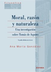 book Moral, razón y naturaleza: una investigación sobre Tomás de Aquino