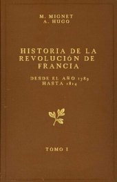 book Historia de la revolución de Francia desde el año 1789 hasta 1814