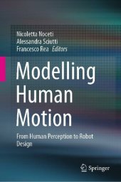 book Modelling Human Motion: From Human Perception to Robot Design