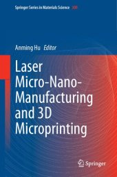 book Laser Micro-Nano-Manufacturing and 3D Microprinting