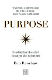 book Purpose: The extraordinary benefits of focusing on what matters most