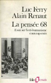 book La pensée soixante-huit 68. essai sur l'anti-humanisme contemporain