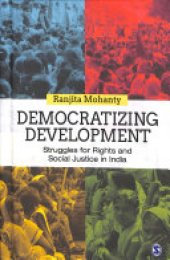 book Democratizing Development: Struggles for Rights and Social Justice in India