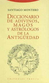 book Diccionario De Adivinos Magos Y Astrologos De La Antiguedad