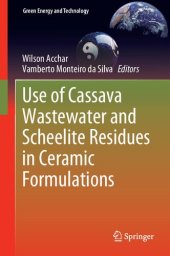 book Use of Cassava Wastewater and Scheelite Residues in Ceramic Formulations