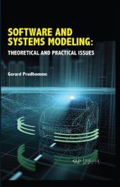 book SOFTWARE AND SYSTEMS MODELING: Theoretical and Practical Issues Book