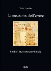 book La meccanica dell'errore. Studi di letteratura medievale