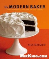 book The modern baker: Time-saving techniques for breads, tarts, pies, cakes and cookies