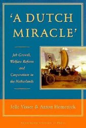 book 'A Dutch Miracle': Job Growth, Welfare Reform and Corporatism in the Netherlands