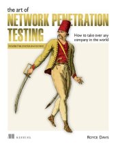 book The Art of Network Penetration Testing: How to take over any company in the world