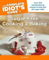 book The Complete Idiot's Guide to Sugar-free Cooking and Baking