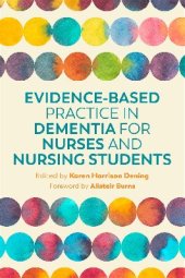 book Evidence-Based Practice in Dementia for Nurses and Nursing Students