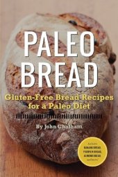 book Paleo bread: gluten-free bread recipes for a Paleo diet