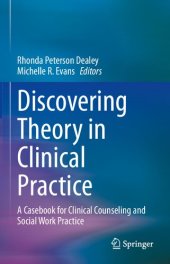 book Discovering Theory in Clinical Practice: A Casebook for Clinical Counseling and Social Work Practice