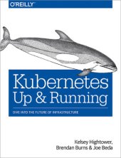 book Kubernetes: up and running dive into future of infrastructure