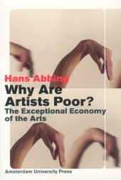 book Why are artists poor?: the relentless economy of the arts