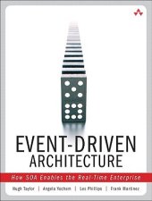 book 面向SOA的事件驱动架构设计与实现;Event-Driven architecture: How SOA enables the real-time enterprise =面向SOA的事件驱动架构设计与实现