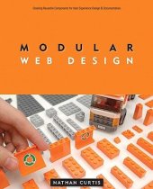 book Modular Web Design Creating Reusable Components for User Experience Design and Documentation