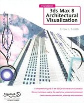 book Foundation 3ds Max 8: architectural visualization