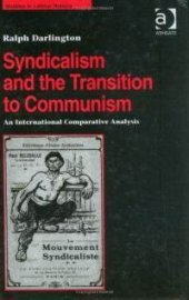 book Syndicalism and the transition to communism an international comparative analysis