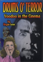 book Drums of Terror: Voodoo in the Cinema