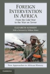 book Foreign intervention in Africa : from the Cold War to the War on Terror