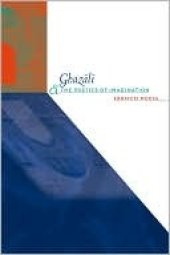 book Ghazālī and the poetics of imagination