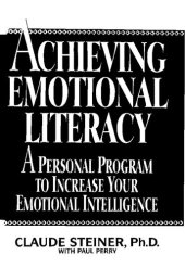 book Achieving Emotional Literacy: A Personal Program to Increase Your Emotional Intelligence