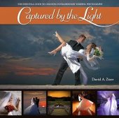 book Captured by the light: the essential guide to creating extraordinary wedding photography