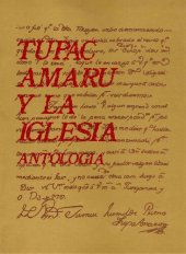 book Túpac Amaru y la Iglesia. Antología