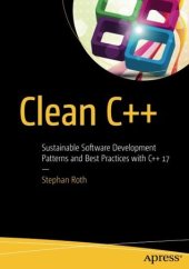 book Clean C++ Sustainable Software Development Patterns and Best Practices with C++ 17