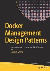 book Docker Management Design Patterns Swarm Mode on Amazon Web Services