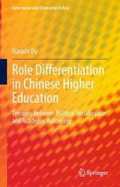 book Role Differentiation in Chinese Higher Education: Tensions between Political Socialization and Academic Autonomy