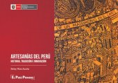 book Artesanías del Perú. Historia, tradición e innovación