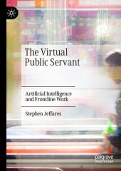 book The Virtual Public Servant: Artificial Intelligence and Frontline Work