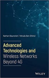 book Advanced Technologies and Wireless Networks Beyond 4G