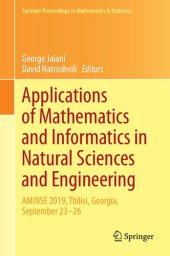 book Applications of Mathematics and Informatics in Natural Sciences and Engineering: AMINSE 2019, Tbilisi, Georgia, September 23-26