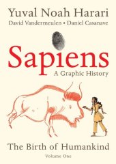 book Sapiens: A Graphic History: The Birth of Humankind