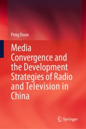 book Media Convergence and the Development Strategies of Radio and Television in China