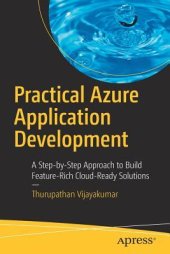 book Practical Azure Application Development A Step-by-Step Approach to Build Feature-Rich Cloud-Ready Solutions