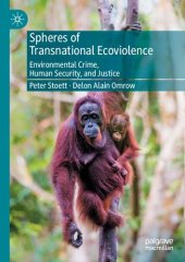 book Spheres of Transnational Ecoviolence: Environmental Crime, Human Security, and Justice