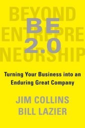 book Beyond Entrepreneurship BE 2.0: Turning Your Business Into an Enduring Great Company