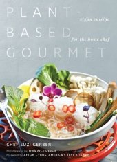 book Plant-Based Gourmet: Vegan Cuisine for the Home Chef