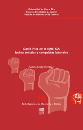 book Costa Rica en el siglo XX: luchas sociales y conquistas laborales