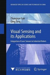 book Visual sensing and its applications: integration of laser sensors to industrial robots