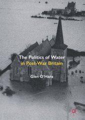 book The Politics of Water in Post-War Britain