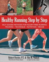 book Healthy running step by step self-guided methods for injury-free running: training, technique, nutrition, rehab