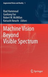 book Machine Vision Beyond Visible Spectrum (Augmented Vision And Reality)