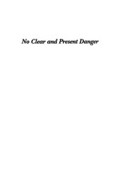 book No Clear And Present Danger: A Skeptical View Of The United States Entry Into World War II