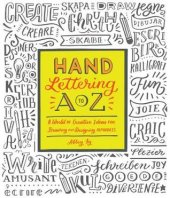 book Hand Lettering A to Z: A World of Creative Ideas for Drawing and Designing Alphabets